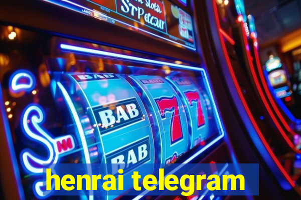 henrai telegram